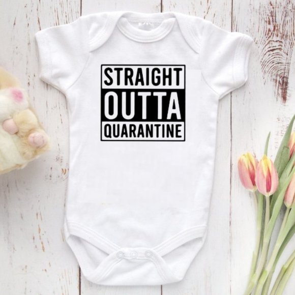 straight outta quarantine onesie